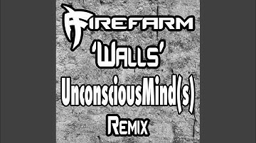 Walls (Unconscious Mind(s) Remix)