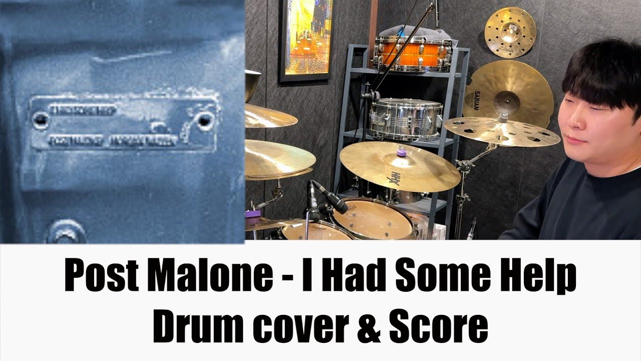 Post Malone - I Had Some Help (ft. Morgan Wallen) l Drum cover & Score l 드럼커버 & 드럼악보 Post Malone - I Had Some Help (ft. Morgan Wallen) l Drum cover & Score l 드럼커버 & 드럼악보