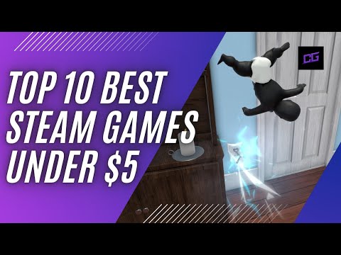 Top 10 Best Steam Games Under $5