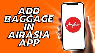 How To Add Baggage In AirAsia App screenshot 5
