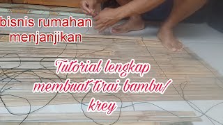 Tutorial lengkap cara membuat Tirai Bambu dengan mudah