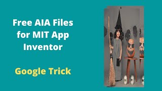How To Get Free AIA Files for MIT App Inventor | Google Trick screenshot 3