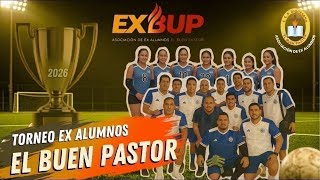 PROMO 2020 VS SUHANI | CATEGORÍA LIBRE | TORNEO DE EX ALUMNOS EL BUEN PASTOR 2026