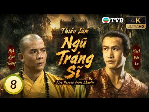 Phim TVB lồng tiếng Thiếu Lâm Ngũ Tráng Sĩ 4K 8/30 | Lý Văn Bưu, Dương Gia Nặc | USLT | 1986