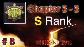 Resident Evil 5 | Chapter 3 - 3 | S Rank