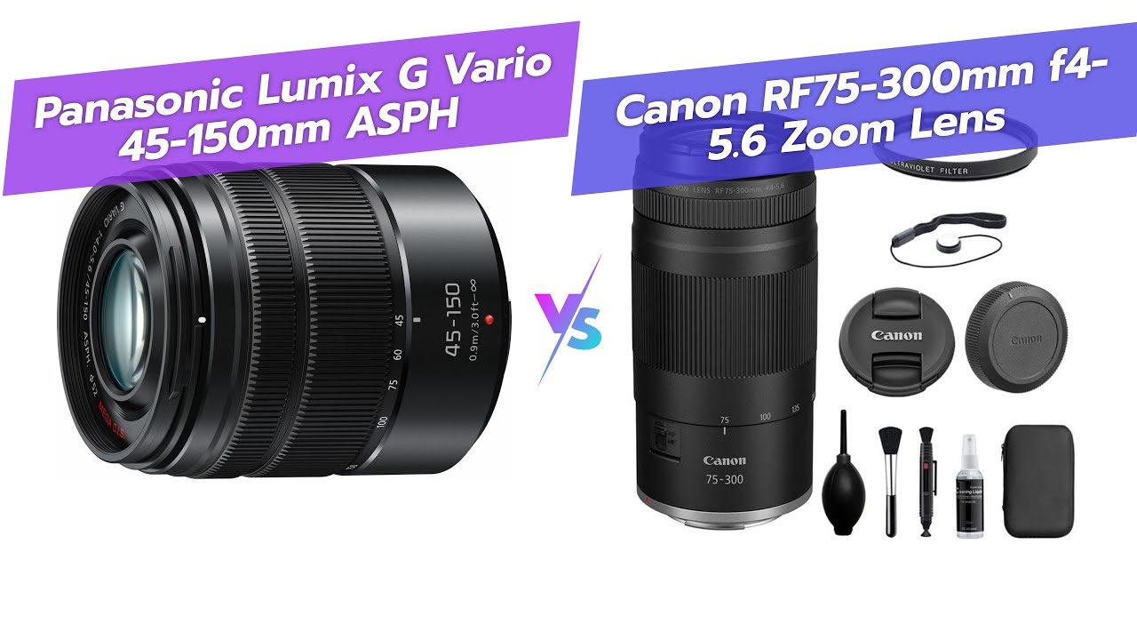 Сравнение объективов: Panasonic LUMIX 45-150mm против Canon RF75-300mm 📷 Какой из них купить?