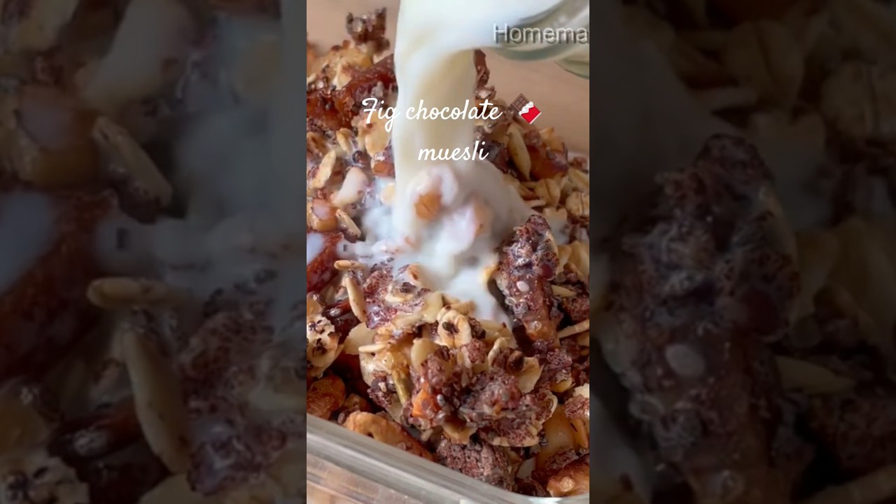 Fig chocolate 🍫 muesli 