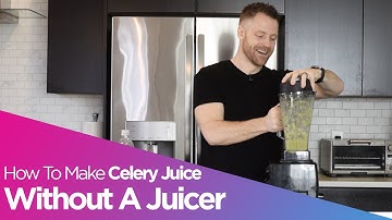 How To Make CELERY JUICE WITHOUT A JUICER