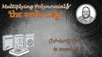 Multiplying Polynomial Expressions using Vedic Maths| Urdhya Tiryagbhyam| Algebra| Vedic Maths