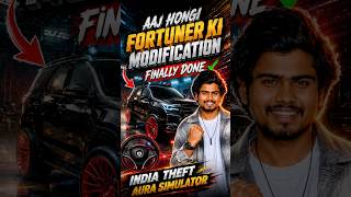🔥 Fortuner Ki Ultimate Modification Done 😱 | India Theft Aura Simulator Funny Moments 😂 #shorts