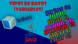 Tipos de Datos (VARIABLES) en java netbeans