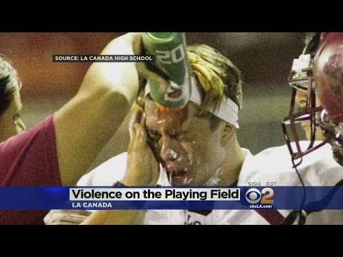 Violence On The Football Field At La Canada High School