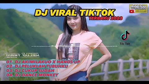 DJ CAMPURAN TIKTOK "AKIMILAKUO X HANDS UP" FYP 2023 MANTUL