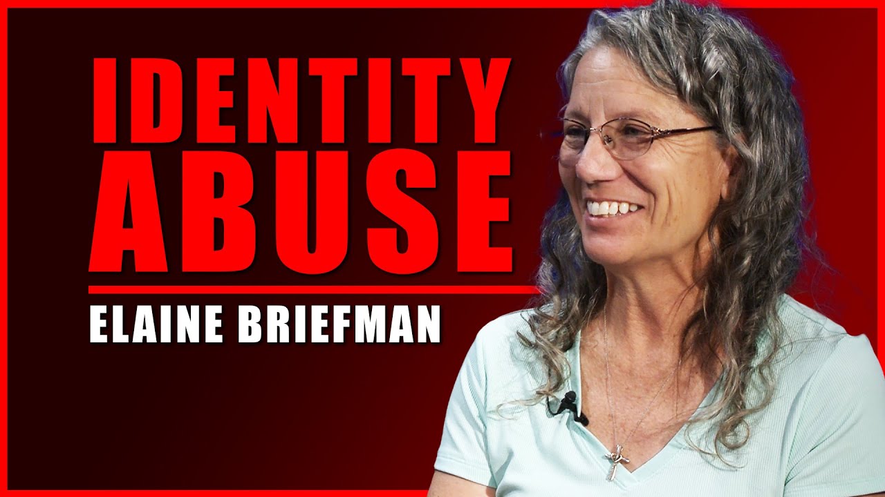 Identity Abuse | Elaine Briefman
