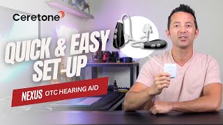 Nexus Hearing Aid | Quick and Easy Setup
