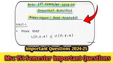 Real analysis important Questions 2024-25 || Msc 1st semester mathematics ||