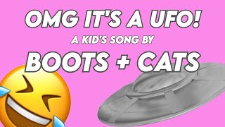 "OMG It's a UFO!" by: Boots + Cats | FUNNY UFO SONG | (TRY NOT TO LAUGH)