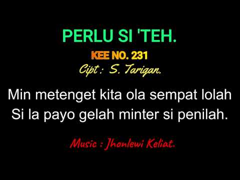 KEE 231 (Karaoke Version) - Jhonlewi Keliat. PERLU SI 'TEH