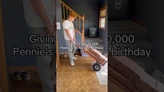 Giving My Dad 50,000 Pennies