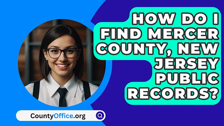 How Do I Find Mercer County, New Jersey Public Records? - CountyOffice.org