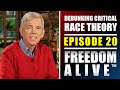 Debunking critical race theory  freedom alive ep20
