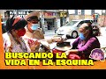 "Buscando la vida en la Esquina"