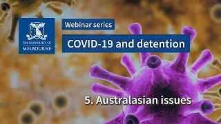COVID-19 and detention: Australasian issues (Part 5) | Webinar series
