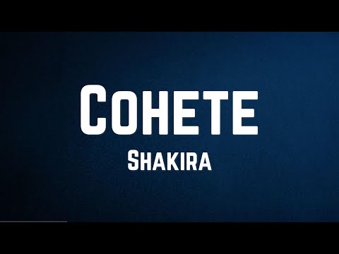 Shakira - Cohete Lyrics