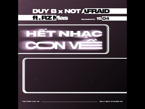 Video DUYB & NOT AFRAID - HẾT NHẠC CON VỀ ft RZ Mas... - youtube