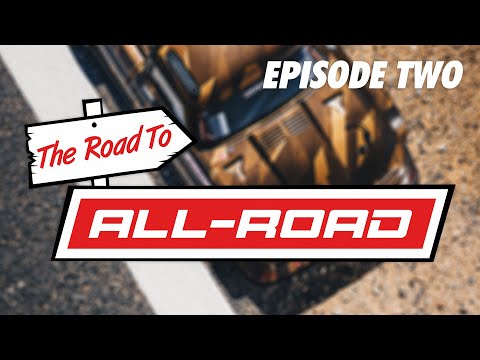[2/4] The Road To ALL-ROAD // Episode Two - Development