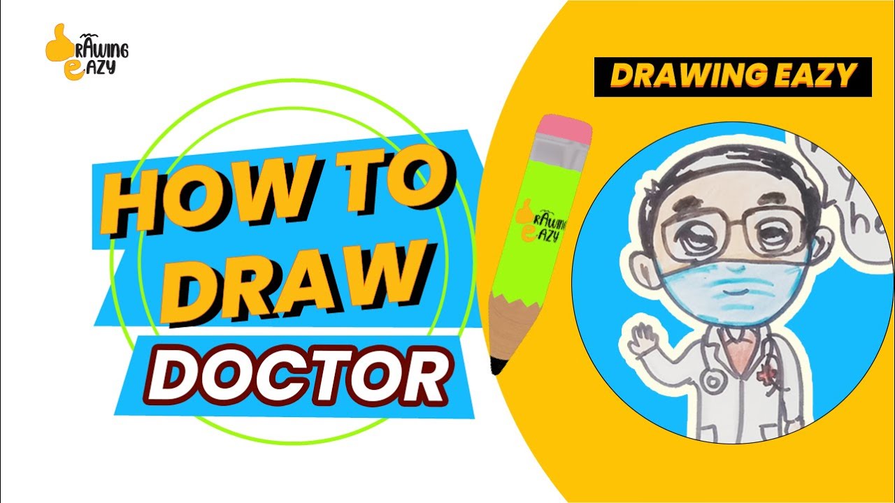 Doctor Tutorial How to Draw a Doctor | Easy Drawing Tutorial for Kids | Drawing Eazy ...