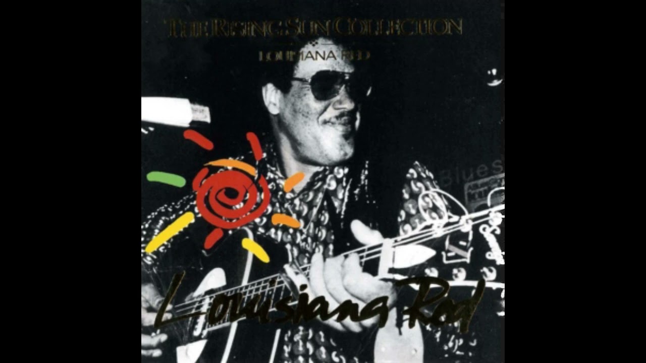 Louisiana Red - The Rising Sun Collection (Full album)
