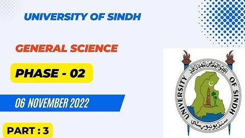 General Science | Part -  3 | 06 - 11 - 2022 | Past Papers | University Of Sindh Jamshoro