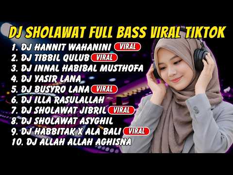 DJ Sholawat Adem & Khusyuk 2026 – Hannit Wahanini & Innal Habibal Musthofa Bikin Hati Tenang