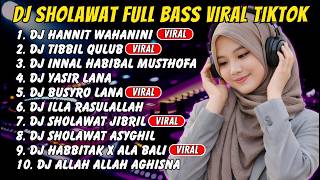 Dj Sholawat Adem U0026 Khusyuk 2026  Hannit Wahanini U0026 Innal Habibal Musthofa Bikin Hati Tenang