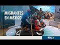Cantidad de migrantes que solicitan asilo en México se ha duplicado desde 2019