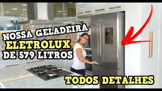 RESENHA: GELADEIRA ELETROLUX FRENCH DOOR 3 PORTAS DE 579 LITROS, TODOS OS DETALHES!!!