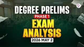 DEGREE PRELIMS PHASE 1 EXAM ANALYSIS | MAY 2 2026