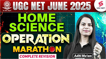 UGC NET Home Science Marathon Class 2025 | UGC NET Home Science Preparation By Aditi Ma