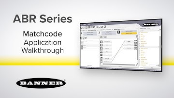 Banner ABR Series Expert Training: Matchcode Application Walkthrough