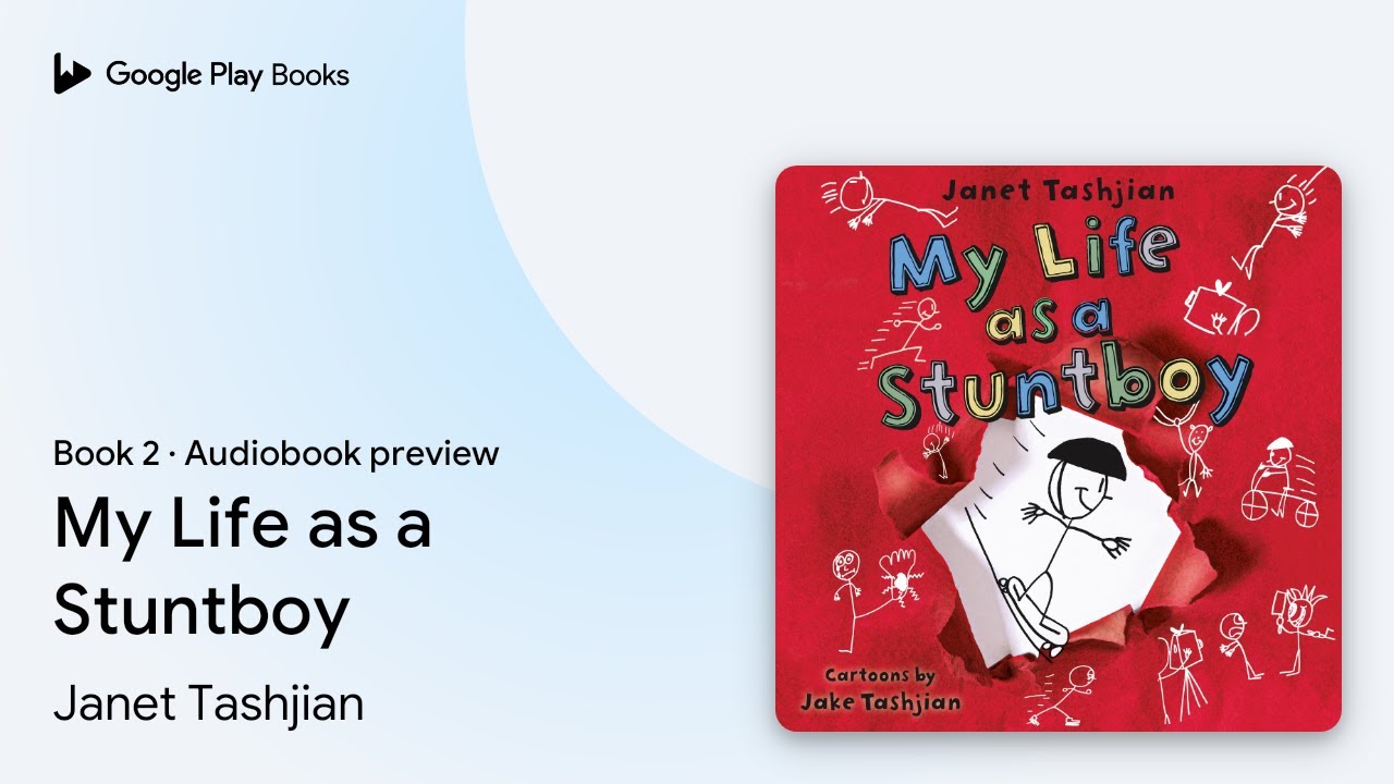 My Life as a Stuntboy Book 2 by Tashjian ·