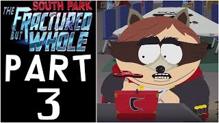 South Park: The Fractured But Whole - Let's Play - Part 3 - "Artifacts, 6th Graders, Raisins Girls"