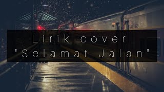 Selamat Jalan- Tipe-x || Cover lirik (cover by Nabila ft. Topan)