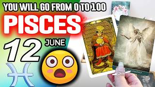 Pisces ♓🎁LAST MINUTE SURPRISE❗️YOU WILL GO FROM O TO 100🔥💥 horoscope for today JUNE 12 2026 ♓ tarot