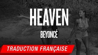 Beyoncé - Heaven (Traduction française)