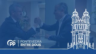 Pontevedra #EntreDous | Alfonso Rueda & Rafa Domínguez