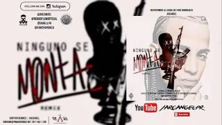 Ninguno Se Monta Remix Ft.ñengo Flow, Arcangel,Tali, Anuel Aa, Lito Kirino Y Mas Artistas