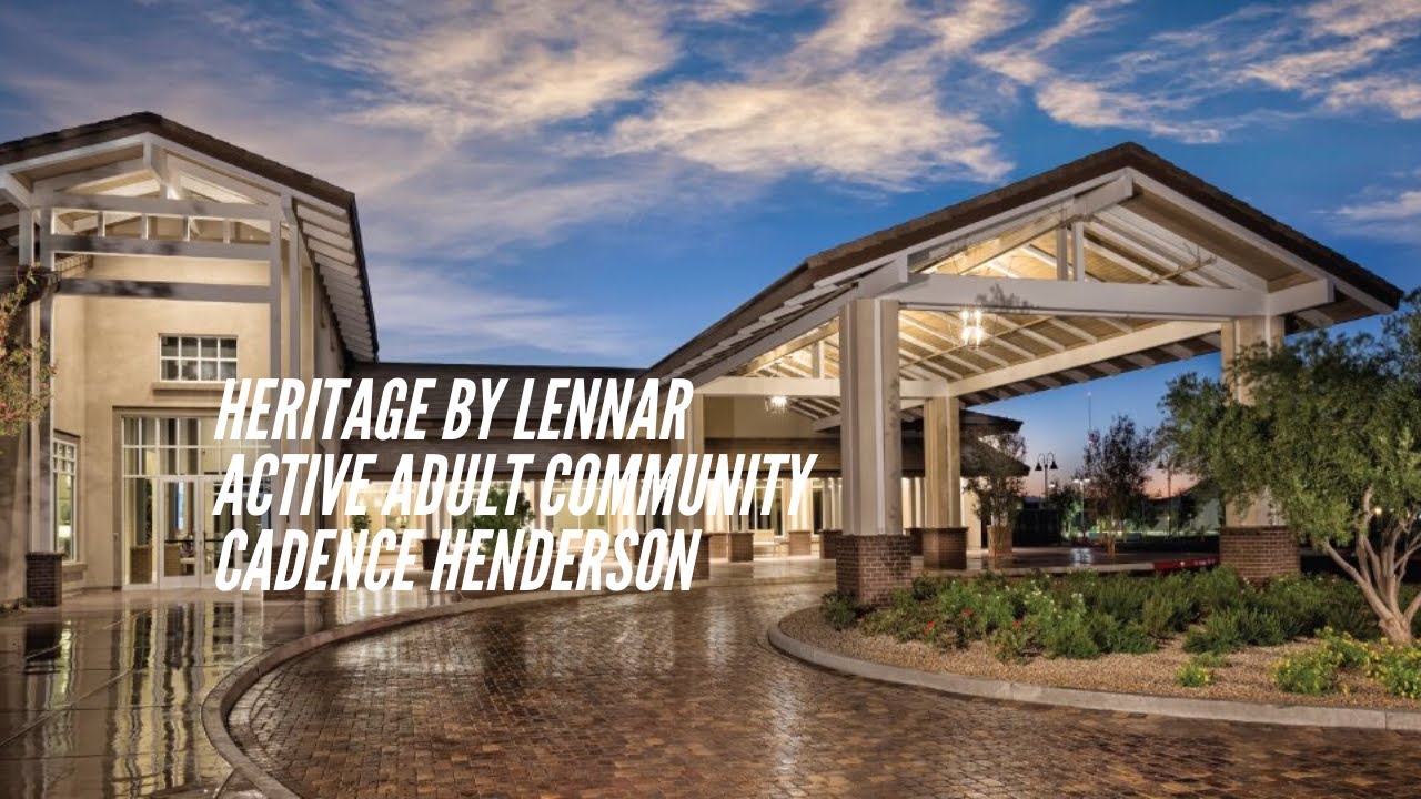 Heritage at Cadence Lennar Active Adult Community