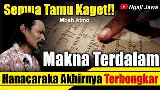 MAKNA HANACARAKA AKHIRNYA TERKUAK SEMUA DI SINI - MBAH ATMO