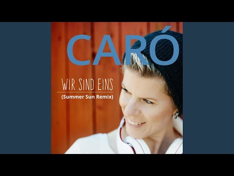 Wir sind Eins (Summer Sun Remix)